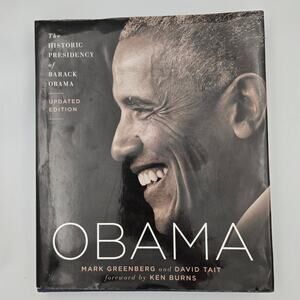 Obama: The Historic Presidency of Barack Obama Updated Edition Greenberg Tait